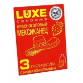 Презервативы с клубничным ароматом  Красноголовый мексиканец  - 3 шт. - Luxe - купить с доставкой в Иркутске
