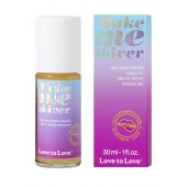 Возбуждающий гель для пениса Make Me Shiver - 30 мл. - Love to Love - купить с доставкой в Иркутске