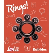 Чёрное эрекционное кольцо Rings Bubbles - Lola Games - в Иркутске купить с доставкой