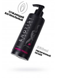 Сужающий вагинальный гель Erotist Spring Touch - 250 мл. - Erotist Lubricants - купить с доставкой в Иркутске