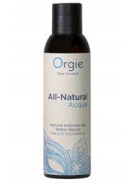 Интимный гель на водной основе Orgie All-Natural Acqua - 150 мл. - ORGIE - купить с доставкой в Иркутске