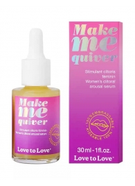 Возбуждающие капли для клитора Make Me Quiver - 30 мл. - Love to Love - купить с доставкой в Иркутске