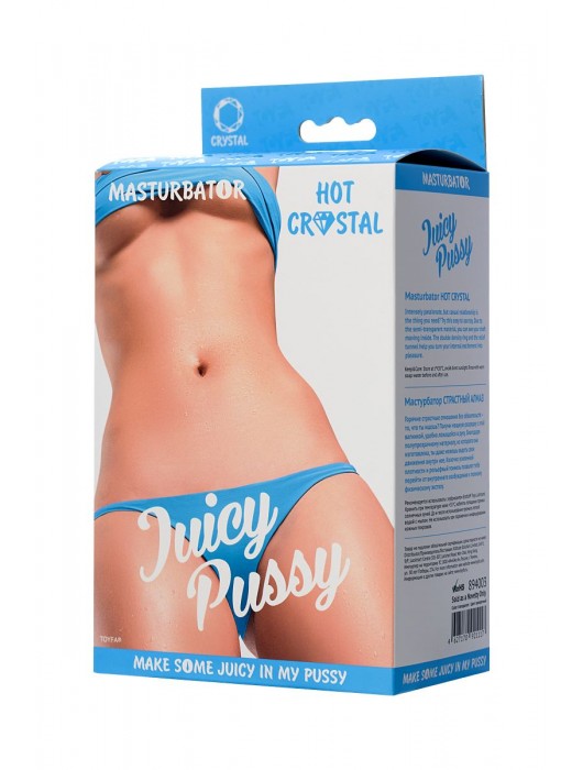 Прозрачный реалистичный мастурбатор Juicy Pussy Hot Crystal - ToyFa - в Иркутске купить с доставкой