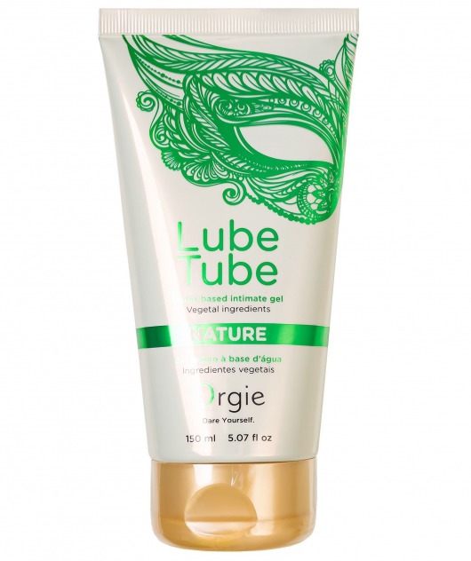 Интимный гель на водной основе Lube Tube Nature - 150 мл. - ORGIE - купить с доставкой в Иркутске